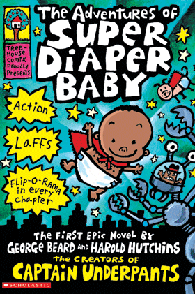 THE ADVENTURES OF SUPER DIAPER BABY